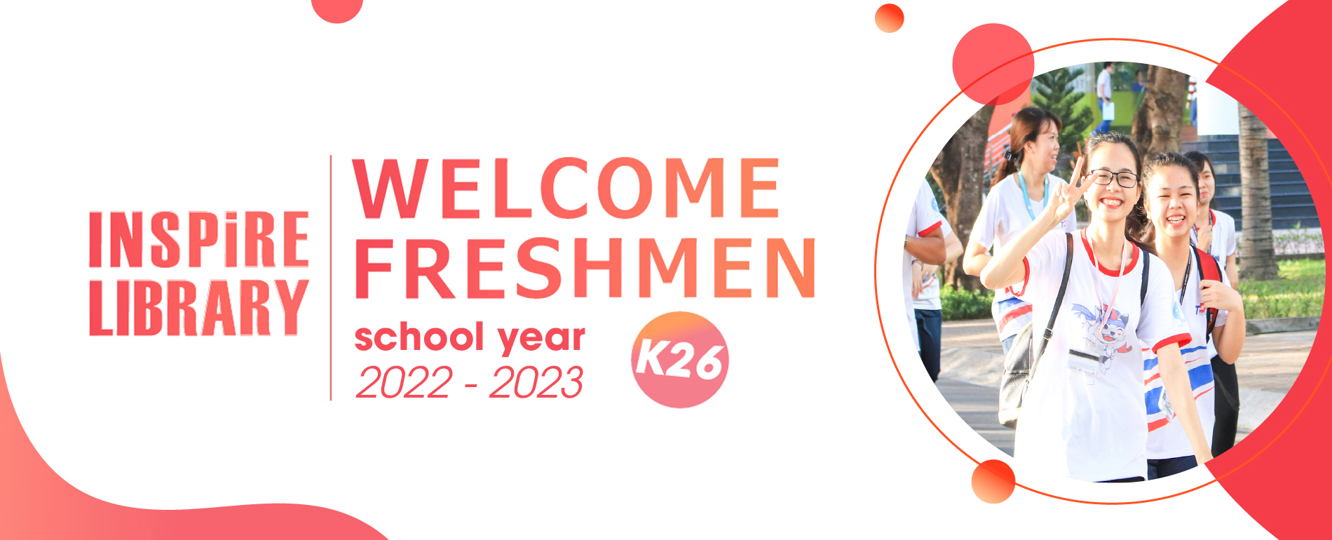 Welcome Freshmen 2022 K26