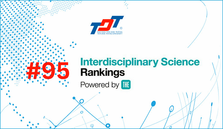  Ton Duc Thang University Ranked No.1 in Vietnam for Interdisciplinary Science